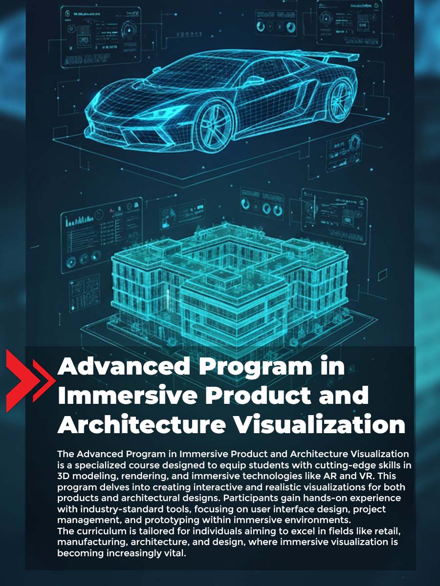 Advanced program in immersive product and architecture visualization